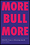 More Bull More